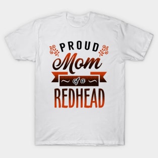 Mother of a Redhead T-Shirt